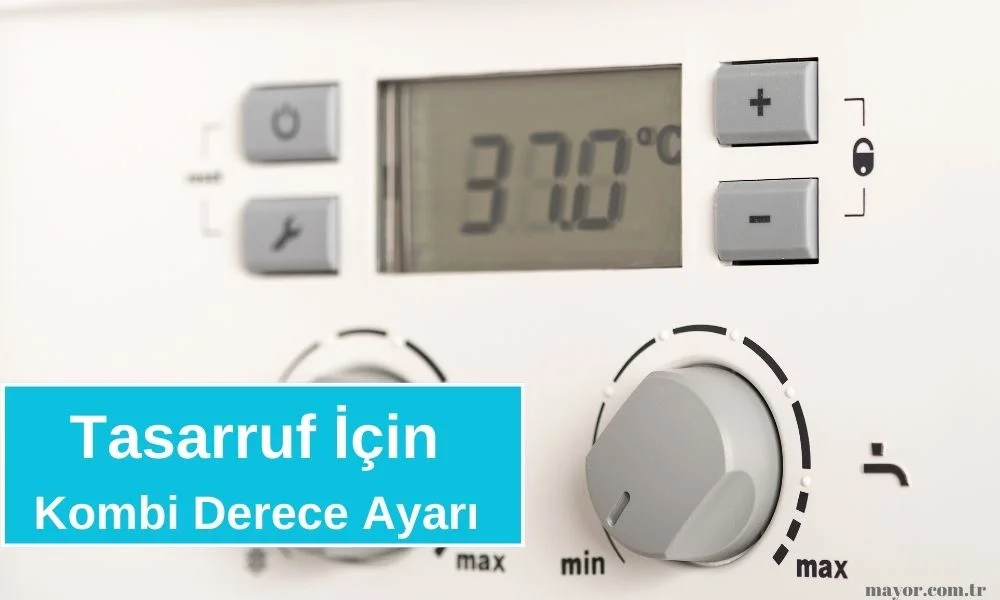kombi-derecesi-kac-olmali